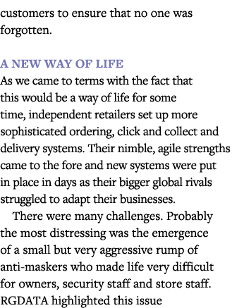 customers to ensure that no one was forgotten  A new way of life As we came to terms with the fact that this would be   