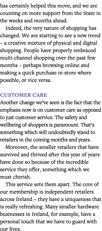 has certainly helped this move, and we are counting on more support from the State in the weeks and months ahead  Ind   