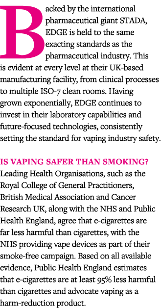 Backed by the international pharmaceutical giant STADA, EDGE is held to the same exacting standards as the pharmaceut   
