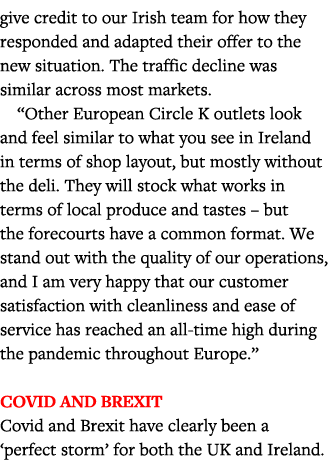 give credit to our Irish team for how they responded and adapted their offer to the new situation  The traffic declin   