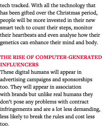 tech tracked  With all the technology that has been gifted over the Christmas period, people will be more invested in   