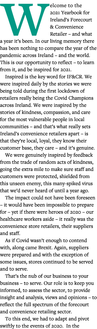 Welcome to the 2021 Yearbook for Ireland s Forecourt & Convenience Retailer   and what a year it s been  In our livin   