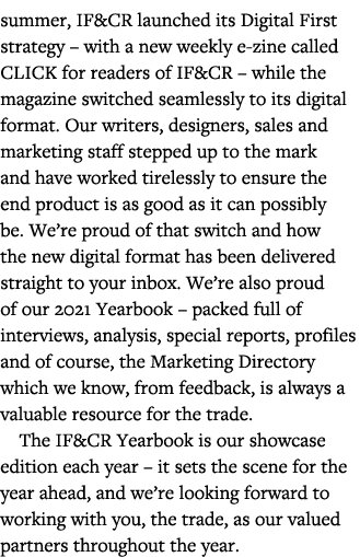 summer, IF&CR launched its Digital First strategy   with a new weekly e-zine called CLICK for readers of IF&CR   whil   