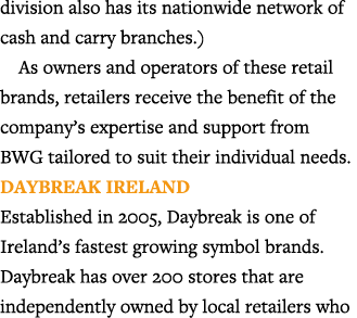division also has its nationwide network of cash and carry branches ) As owners and operators of these retail brands,   