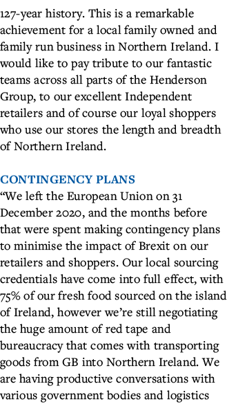 127-year history  This is a remarkable achievement for a local family owned and family run business in Northern Irela   
