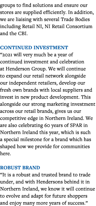 groups to find solutions and ensure our stores are supplied efficiently  In addition, we are liaising with several Tr   