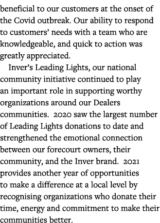 beneficial to our customers at the onset of the Covid outbreak  Our ability to respond to customers  needs with a tea   