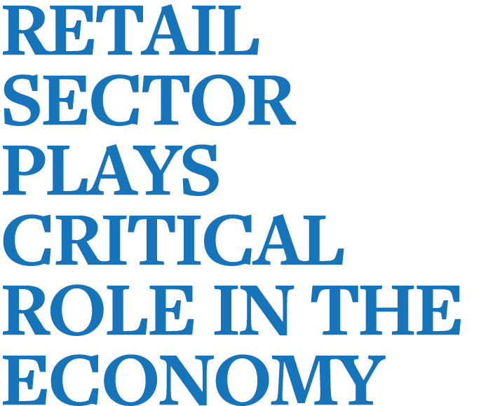 Retail Sector plays Critical Role in the Economy
