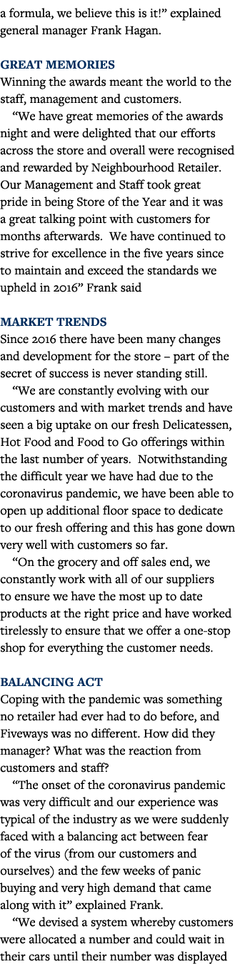 a formula, we believe this is it   explained general manager Frank Hagan  Great memories Winning the awards meant the   