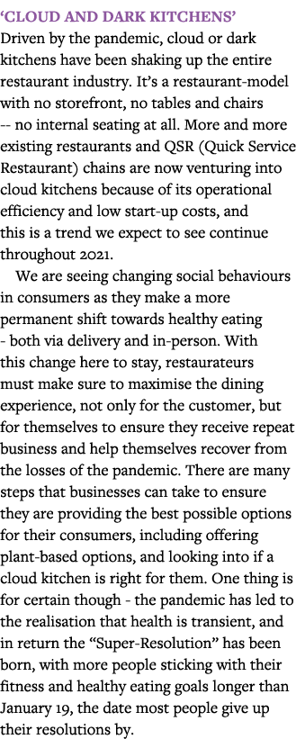  Cloud and dark kitchens  Driven by the pandemic, cloud or dark kitchens have been shaking up the entire restaurant i   