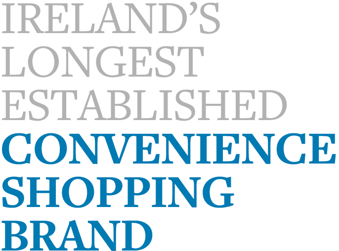 Ireland s longest established convenience shopping brand