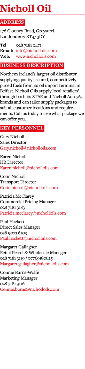 Nicholl Oil Address 176 Clooney Road, Greysteel, Londonderry BT47 3DY Tel 028 7181 0471 Email: info nicholloils com W   