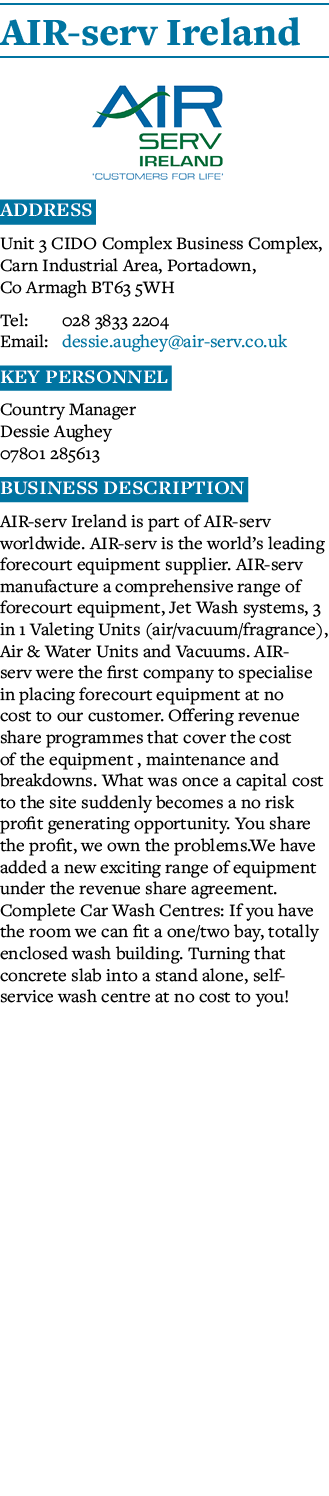 AIR-serv Ireland  Address Unit 3 CIDO Complex Business Complex, Carn Industrial Area, Portadown, Co Armagh BT63 5WH T   