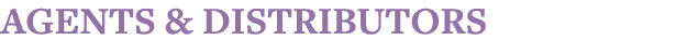 AGENTS & DISTRIBUTORS
