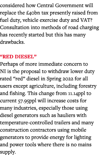considered how Central Government will replace the  40bn tax presently raised from fuel duty, vehicle exercise duty a   