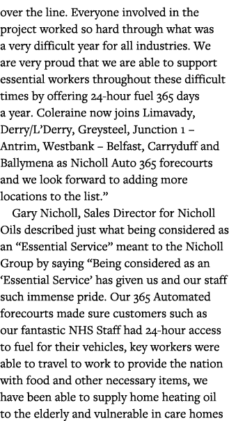 over the line  Everyone involved in the project worked so hard through what was a very difficult year for all industr   