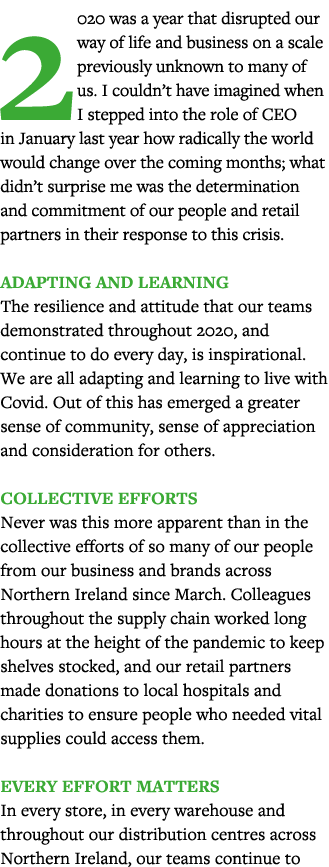 2020 was a year that disrupted our way of life and business on a scale previously unknown to many of us  I couldn t h   