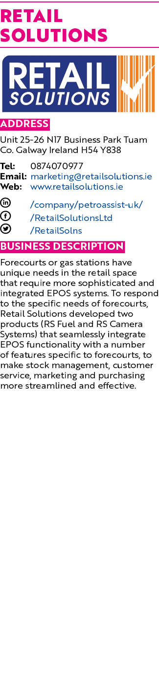 Retail Solutions  Address Unit 25-26 N17 Business Park Tuam Co  Galway Ireland H54 Y838 Tel: 0874070977 Email: market   