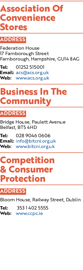 Association Of Convenience Stores ADDRESS Federation House 17 Farnborough Street Farnborough, Hampshire, GU14 8AG Tel   