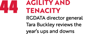 44 Agility and  tenacity RGDATA director general Tara Buckley reviews the year s ups and downs 