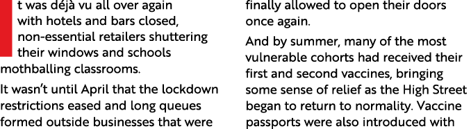 It was déjà vu all over again with hotels and bars closed, non-essential retailers shuttering their windows and schoo   