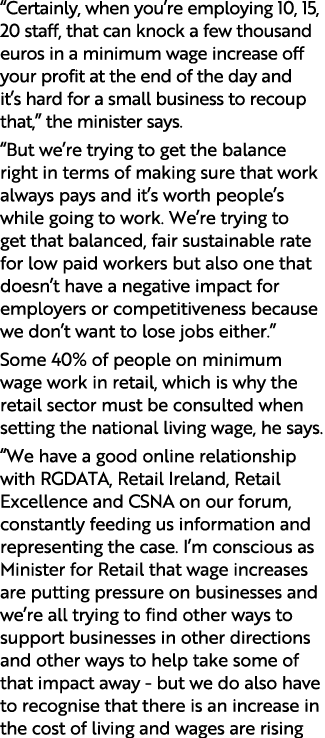  Certainly, when you re employing 10, 15, 20 staff, that can knock a few thousand euros in a minimum wage increase of   