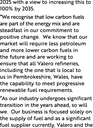 2025 with a view to increasing this to 100% by 2035   We recognise that low carbon fuels are part of the energy mix a   