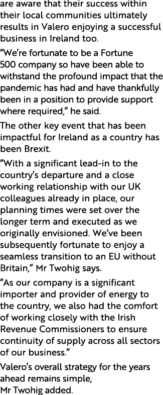 are aware that their success within their local communities ultimately results in Valero enjoying a successful busine   