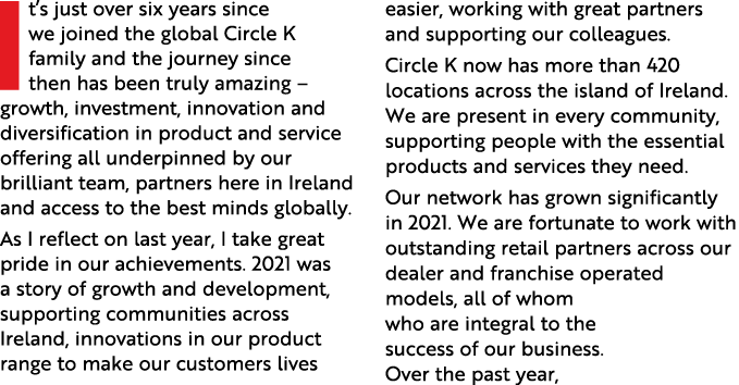 It s just over six years since we joined the global Circle K family and the journey since then has been truly amazing   