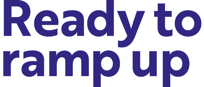 Ready to ramp up