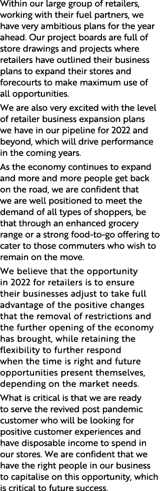 Within our large group of retailers, working with their fuel partners, we have very ambitious plans for the year ahea   