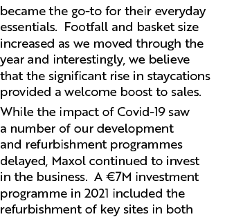 became the go-to for their everyday essentials  Footfall and basket size increased as we moved through the year and i   