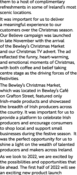 them to a host of complimentary refreshments in some of Ireland s most scenic locations  It was important for us to d   