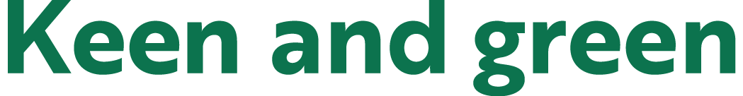 Keen and green