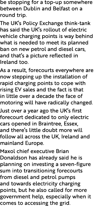 be stopping for a top-up somewhere between Dublin and Belfast on a round trip  The UK s Policy Exchange think-tank ha   