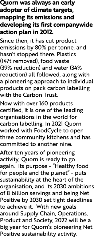 Quorn was always an early adopter of climate targets, mapping its emissions and developing its first companywide acti   