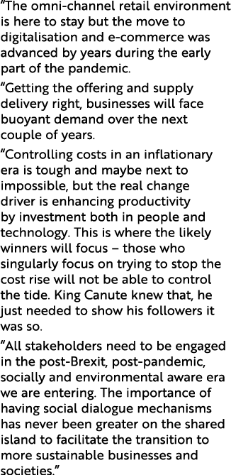  The omni-channel retail environment is here to stay but the move to digitalisation and e-commerce was advanced by ye   