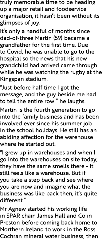 truly memorable time to be heading up a major retail and foodservice organisation, it hasn t been without its glimpse   