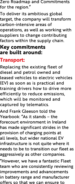 Zero Roadmap and Commitments for the region   To deliver its ambitious global target, the company will transform carb   