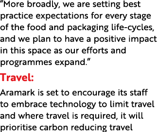  More broadly, we are setting best practice expectations for every stage of the food and packaging life-cycles, and w   