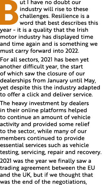But I have no doubt our industry will rise to these challenges  Resilience is a word that best describes this year -    