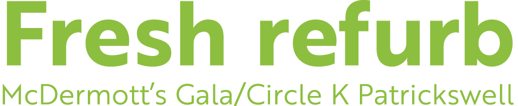 Fresh refurb McDermott s Gala Circle K Patrickswell