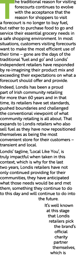 T he traditional reason for visiting forecourts continues to evolve with the acceptance that the reason for shoppers    