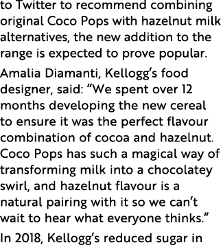 to Twitter to recommend combining original Coco Pops with hazelnut milk alternatives, the new addition to the range i   