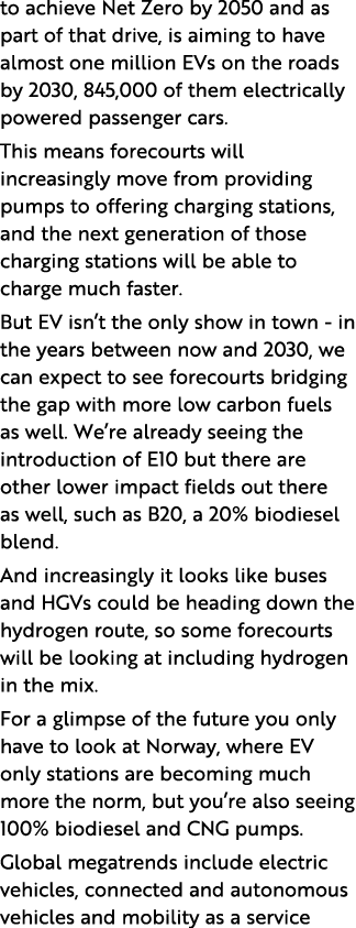to achieve Net Zero by 2050 and as part of that drive, is aiming to have almost one million EVs on the roads by 2030,   