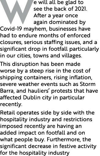 We will all be glad to see the back of 2021  After a year once again dominated by Covid-19 mayhem, businesses have ha   