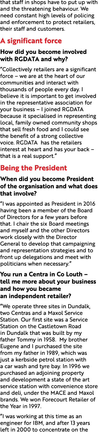 that staff in shops have to put up with and the threatening behaviour. We need constant high levels of policing and e...