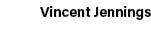 Vincent Jennings