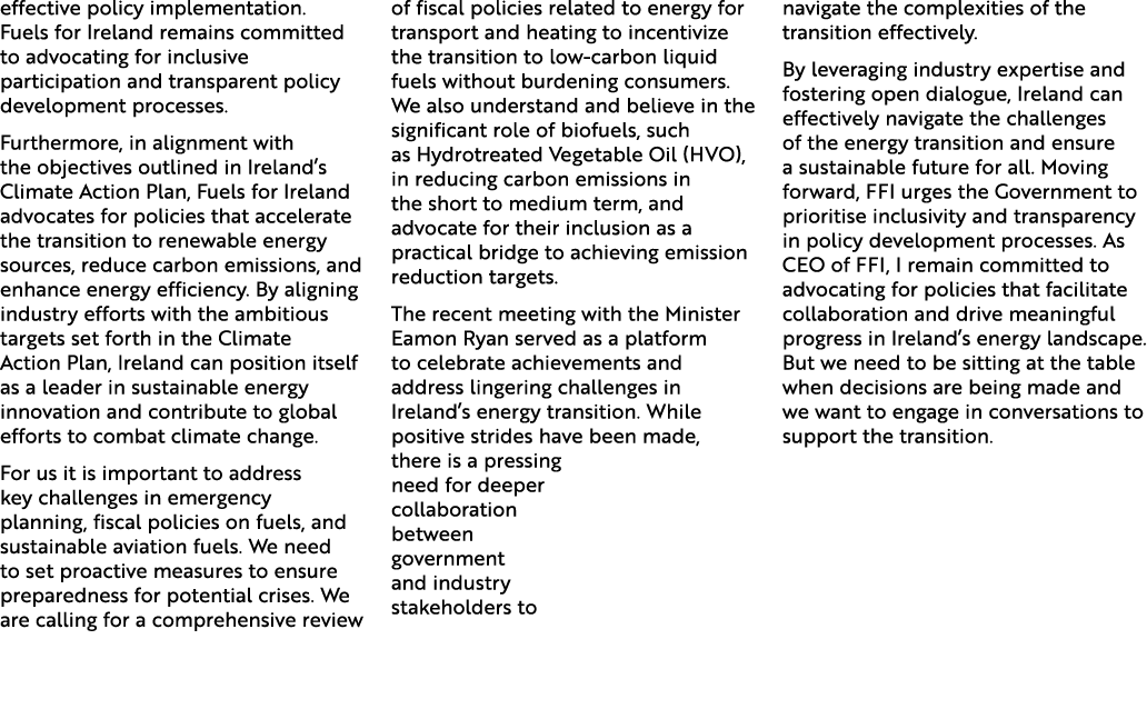 effective policy implementation. Fuels for Ireland remains committed to advocating for inclusive participation and tr...