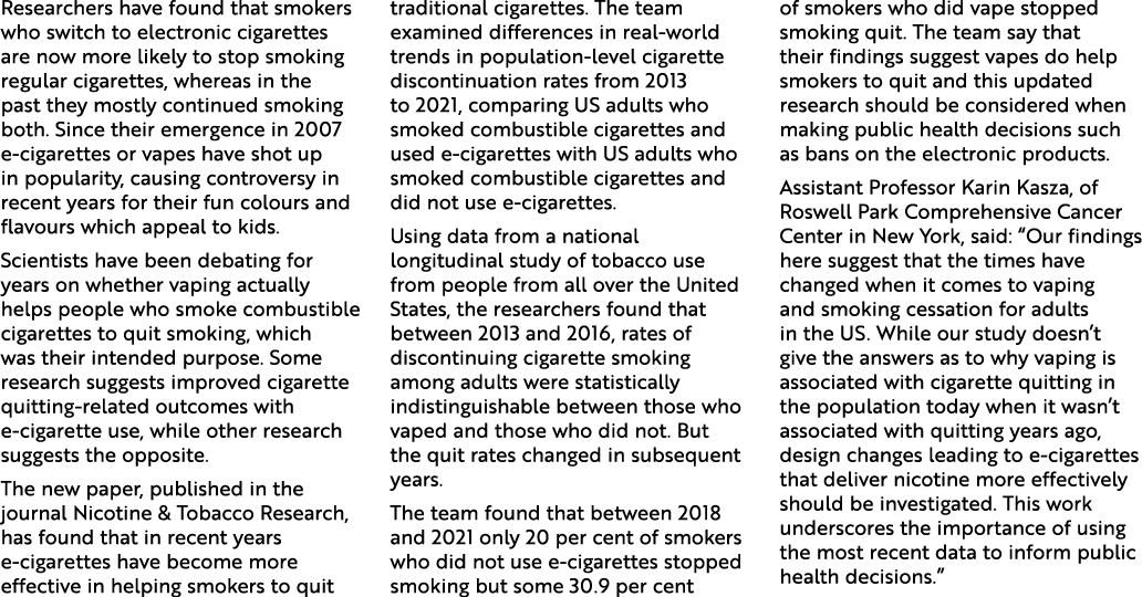 Researchers have found that smokers who switch to electronic cigarettes are now more likely to stop smoking regular c...